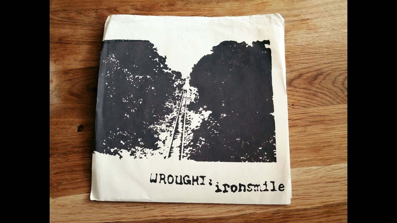 Wrought: Ironsmile - Self Titled 7''