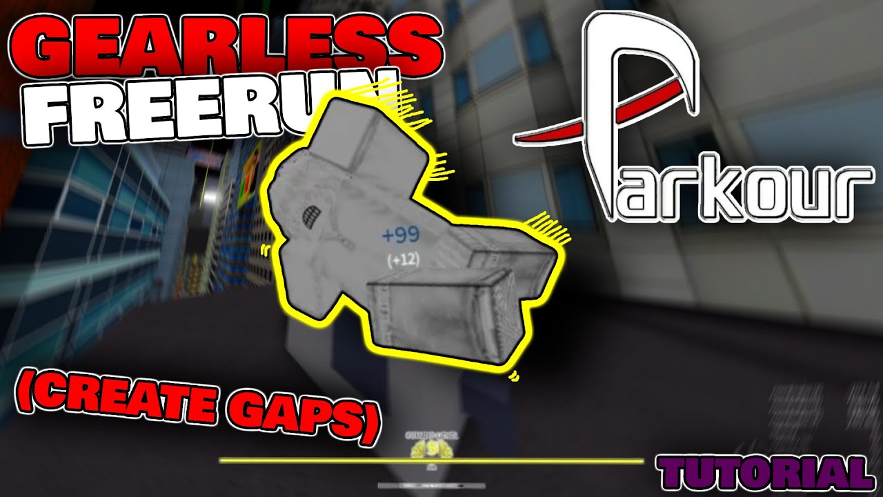 How to Freerun GEARLESS (Create GAPS) | Roblox Parkour