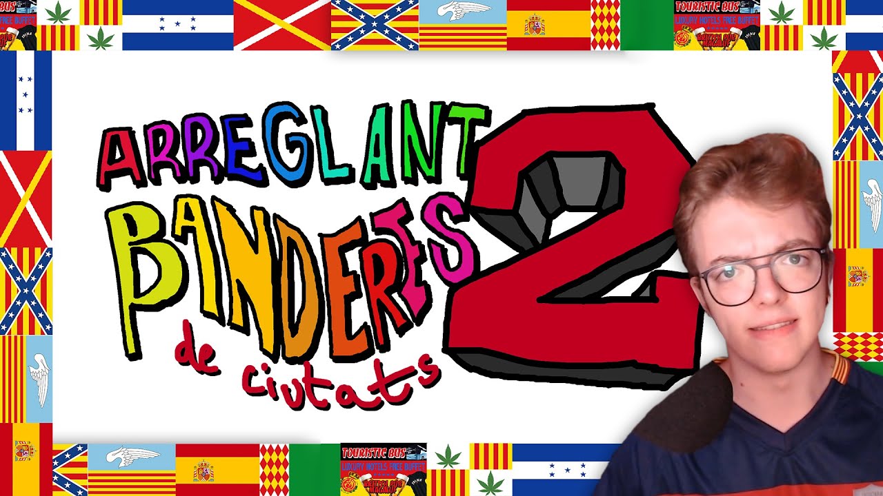 ARREGLANT BANDERES de ciutats 2