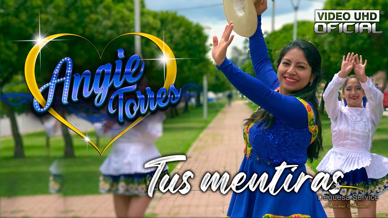 ANGIE TORRES - TUS MENTIRAS - VIDEO OFICIAL