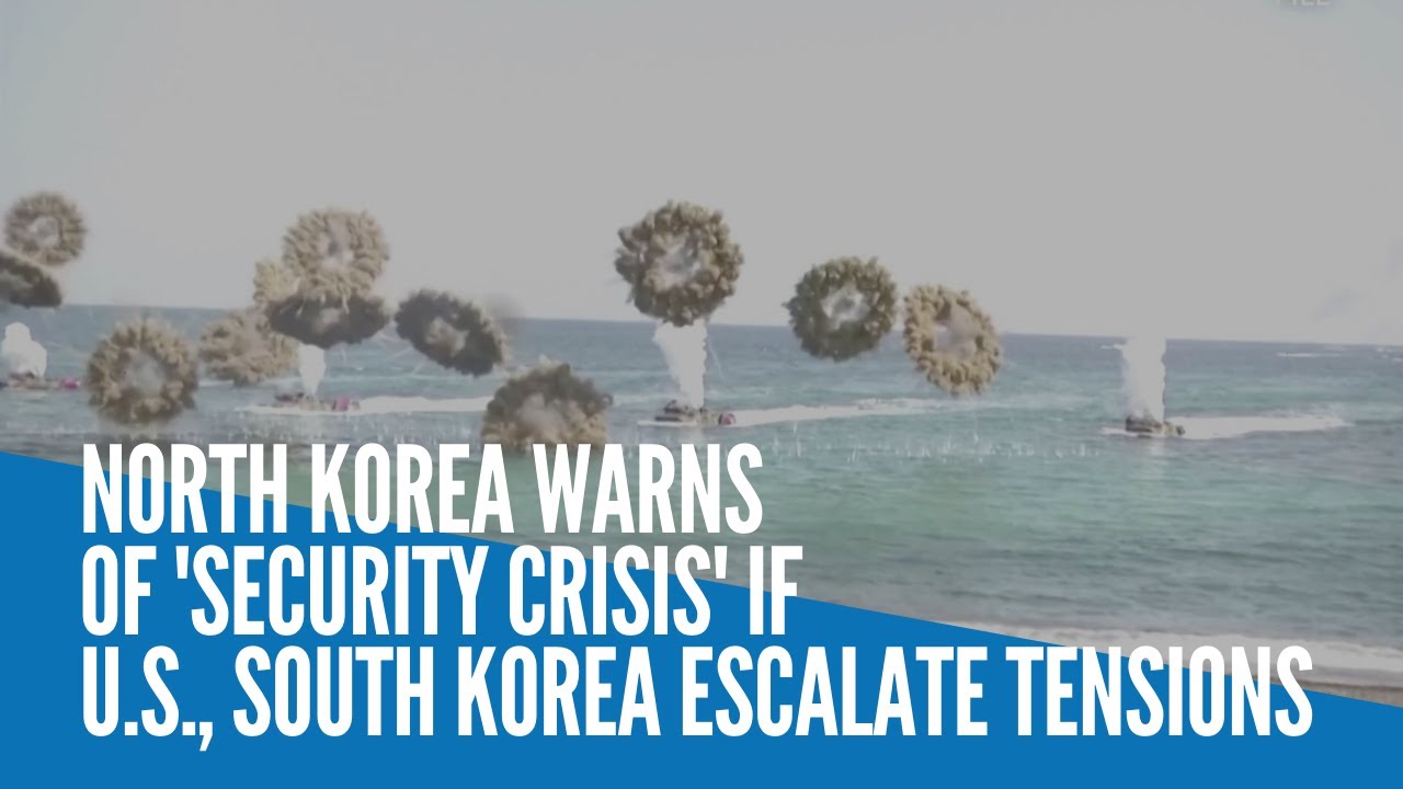 North Korea warns of 'security crisis' if US, South Korea escalate tensions