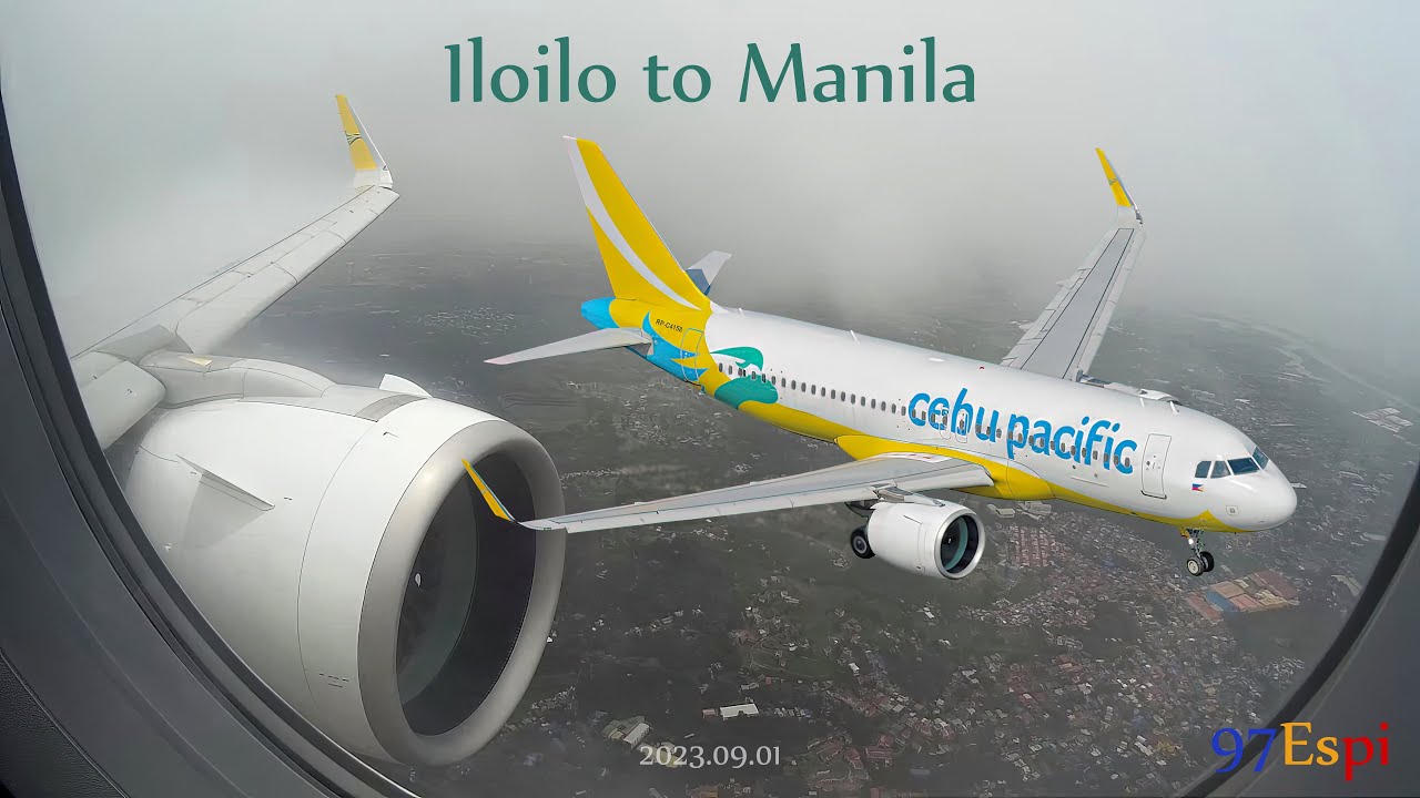 A320neo Full Flight | Iloilo to Manila | Cebu Pacific (2023/09/01)