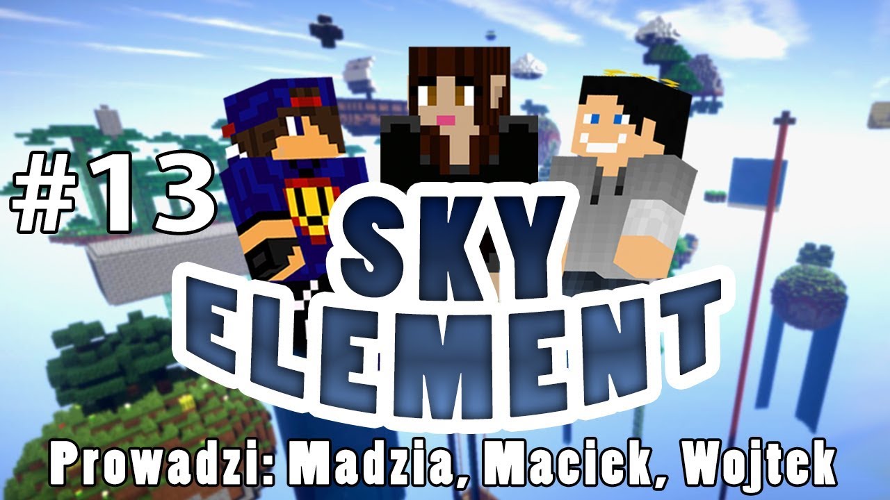 Sky Element #13 - Tyle mostów /w Gamerspace, Undecided