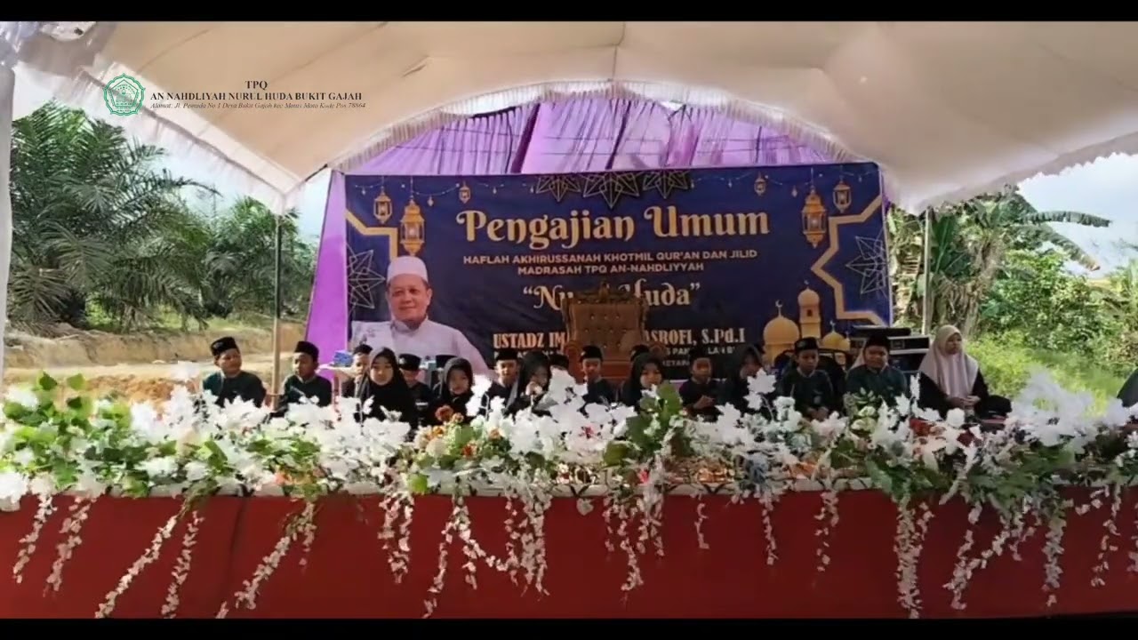 HAFLAH AKHIRUSSNAH KHOTMIL QUR'AN DAN JILID AN NAHDLIYAH NURUL HUDA - Penampilan JILID 3 dan 4