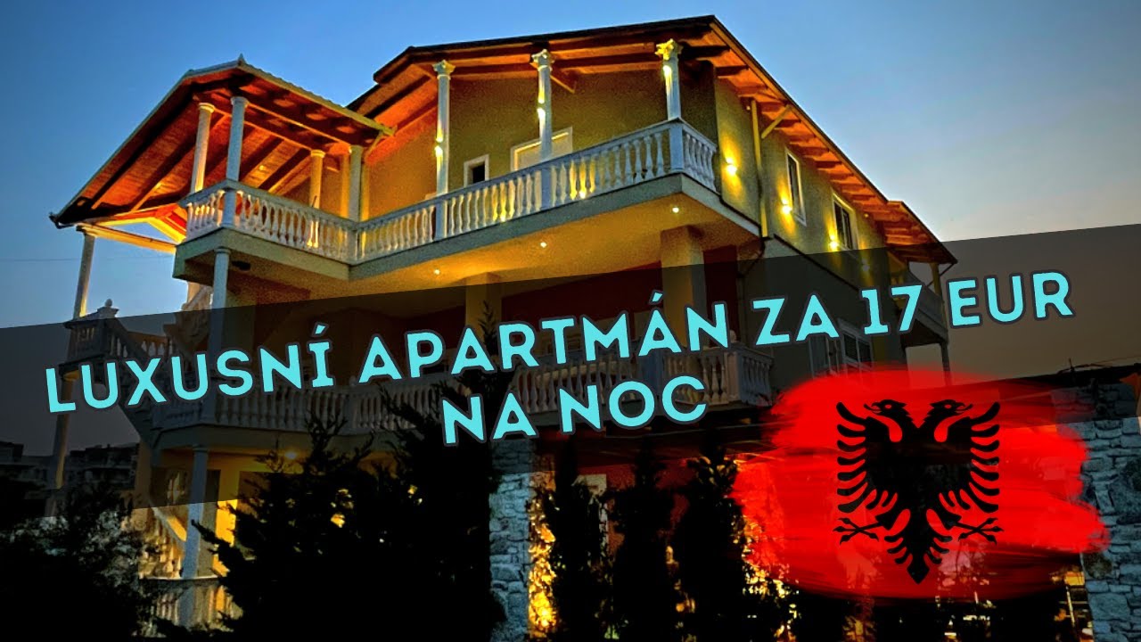 Luxusní apartmán za 17€ na noc v Albánii 🇦🇱