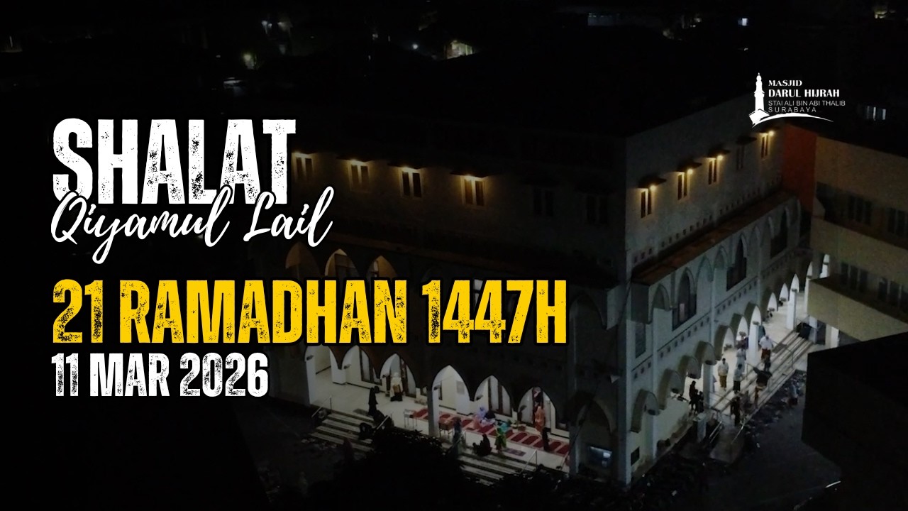 LIVE Shalat Malam: 21 Ramadan 1447 H - Masjid Darul Hijrah STAI Ali bin Abi Thalib Surabaya