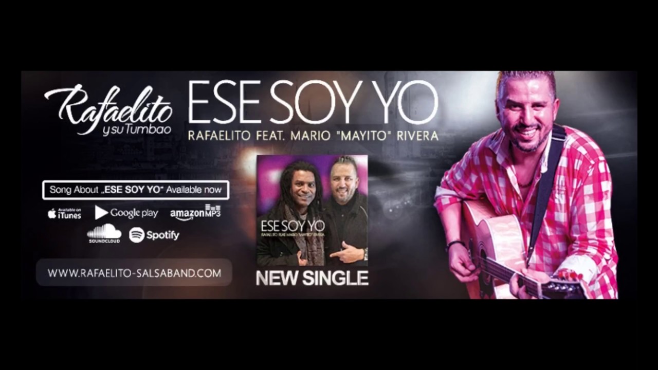Rafaelito y su Tumbao - Ese Soy Yo feat. Mayito Rivera