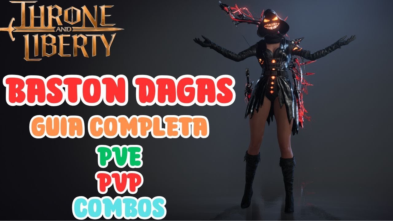 BASTON DAGAS 🥷GUIA COMPLETA🔥​ - BUILDS - PVP - PVE - COMBOS - MAESTRIAS 🔥​- Throne and Liberty
