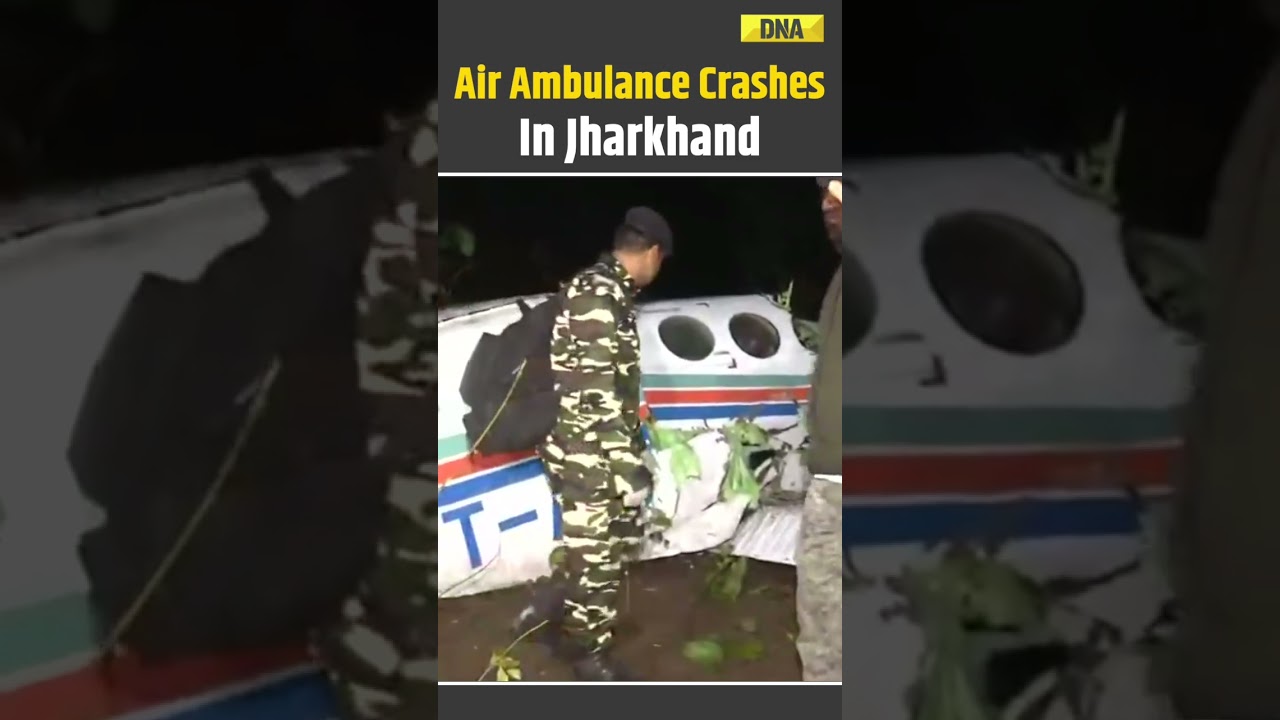 Jharkhand News: Air Ambulance Crashes In Jharkhand&rsquo;s Chatra | 7 Onboard In Ranchi&ndash;Delhi Flight