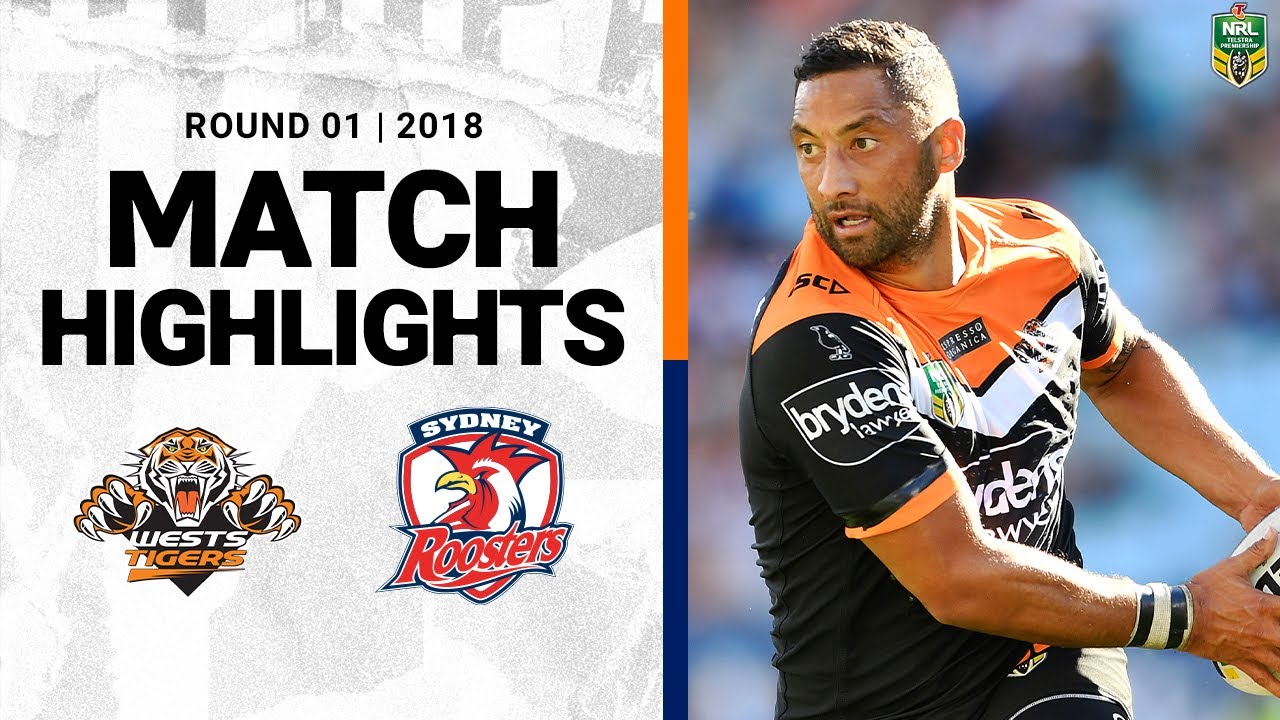 2018 NRL Highlights | Round 1 | Wests Tigers v Sydney Roosters