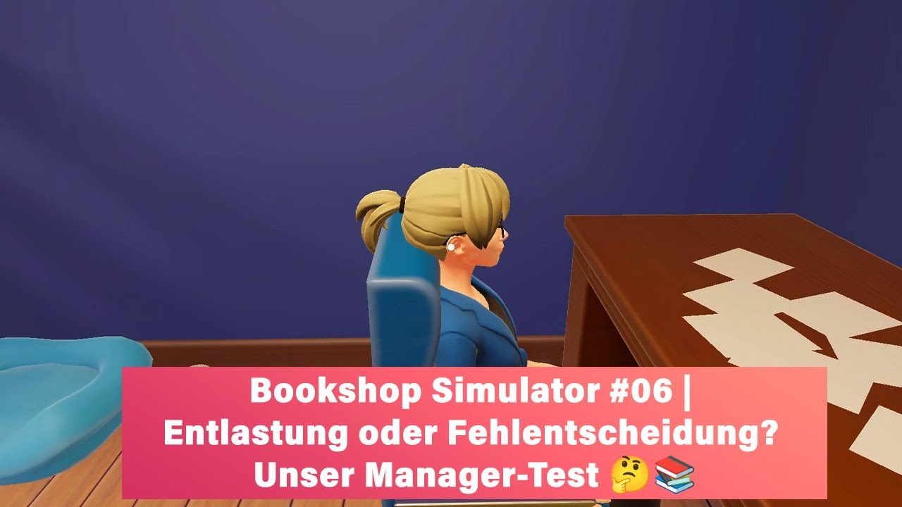 Bookshop Simulator Let’s Play #06 | Neuer Manager, leeres Lager & große Pläne ✨📦