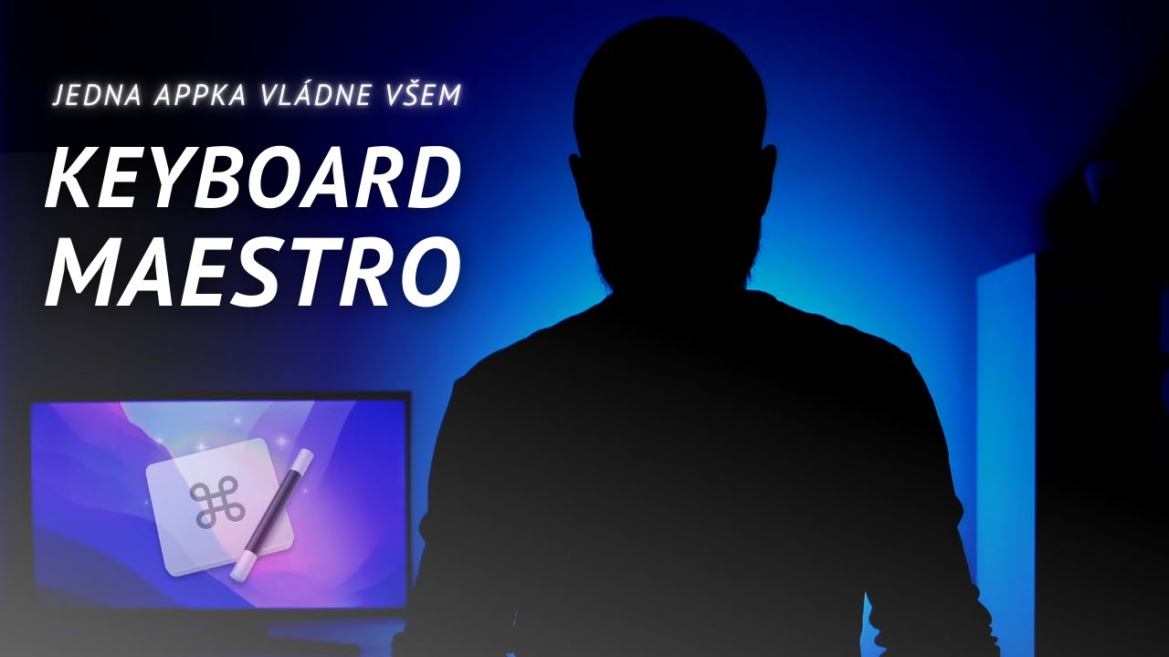 Appka, která vládne všem ⌨️ KEYBOARD MAESTRO a jak na něj