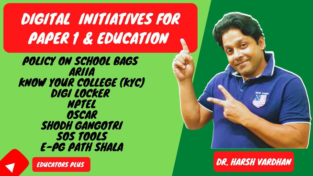 Important Digital Initiatives For Paper 1 & EDUCATION (09)