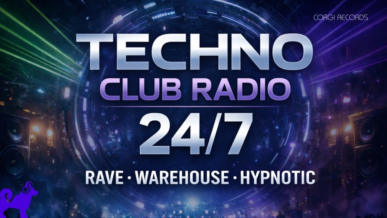 24/7 🎛 Techno Club Radio · Rave, Warehouse & Hypnotic (Corgi Records)