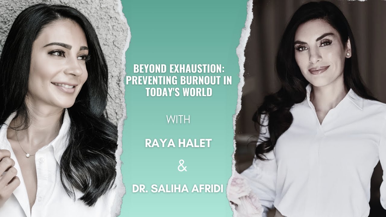 Beyond Exhaustion: Preventing Burnout In Today's World With Special Guest Dr. Saliha Afridi
