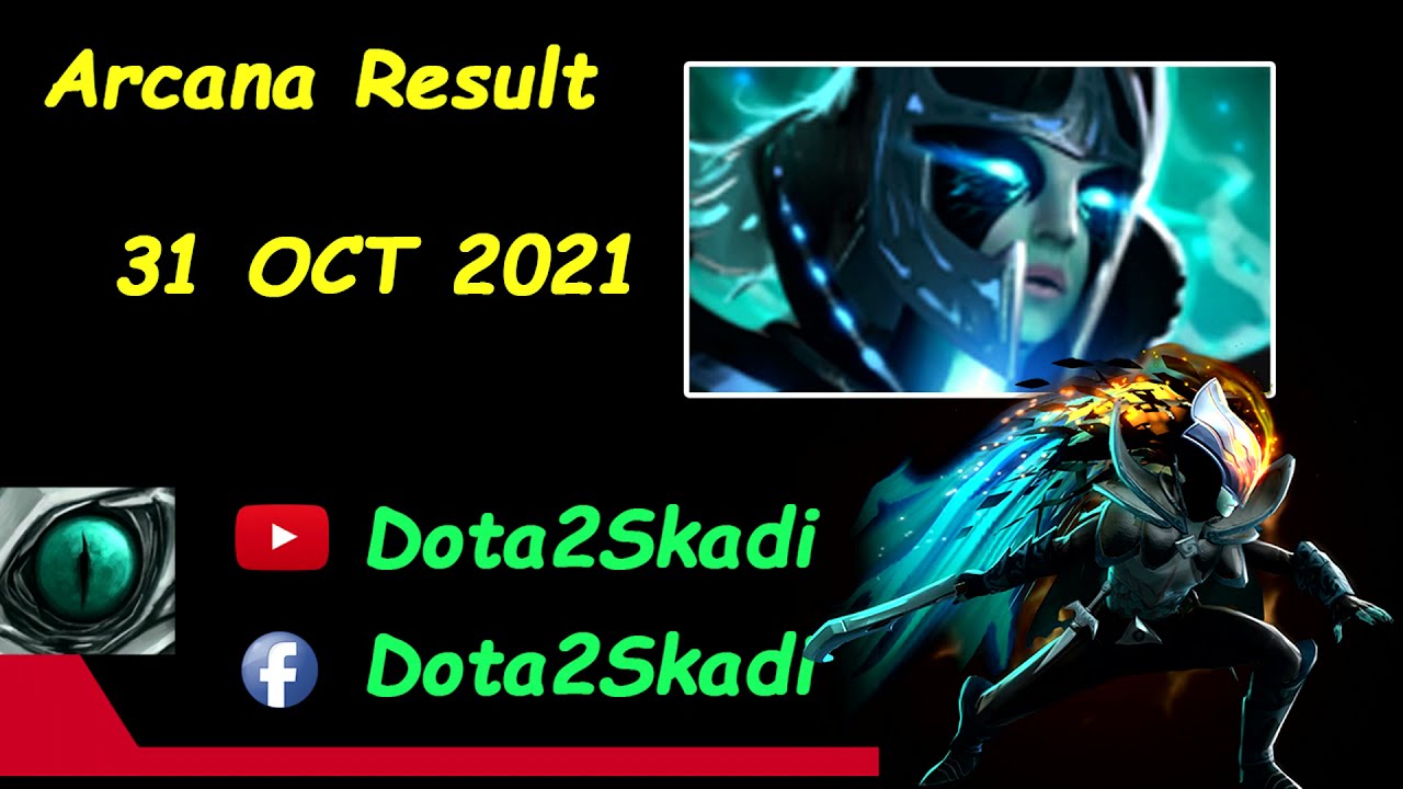 PA Arcana  Result Dota2Skadi 31OCT 2021