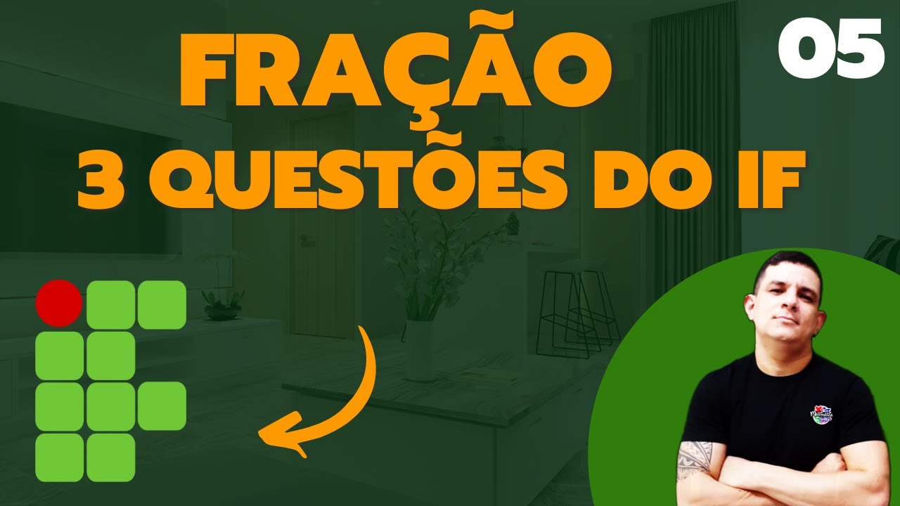 FRAÇÃO EXERCÍCIO ( 3 QUESTÕES ) - 5º AULA : ROTA DO FUTURO FEDERAL 2024.