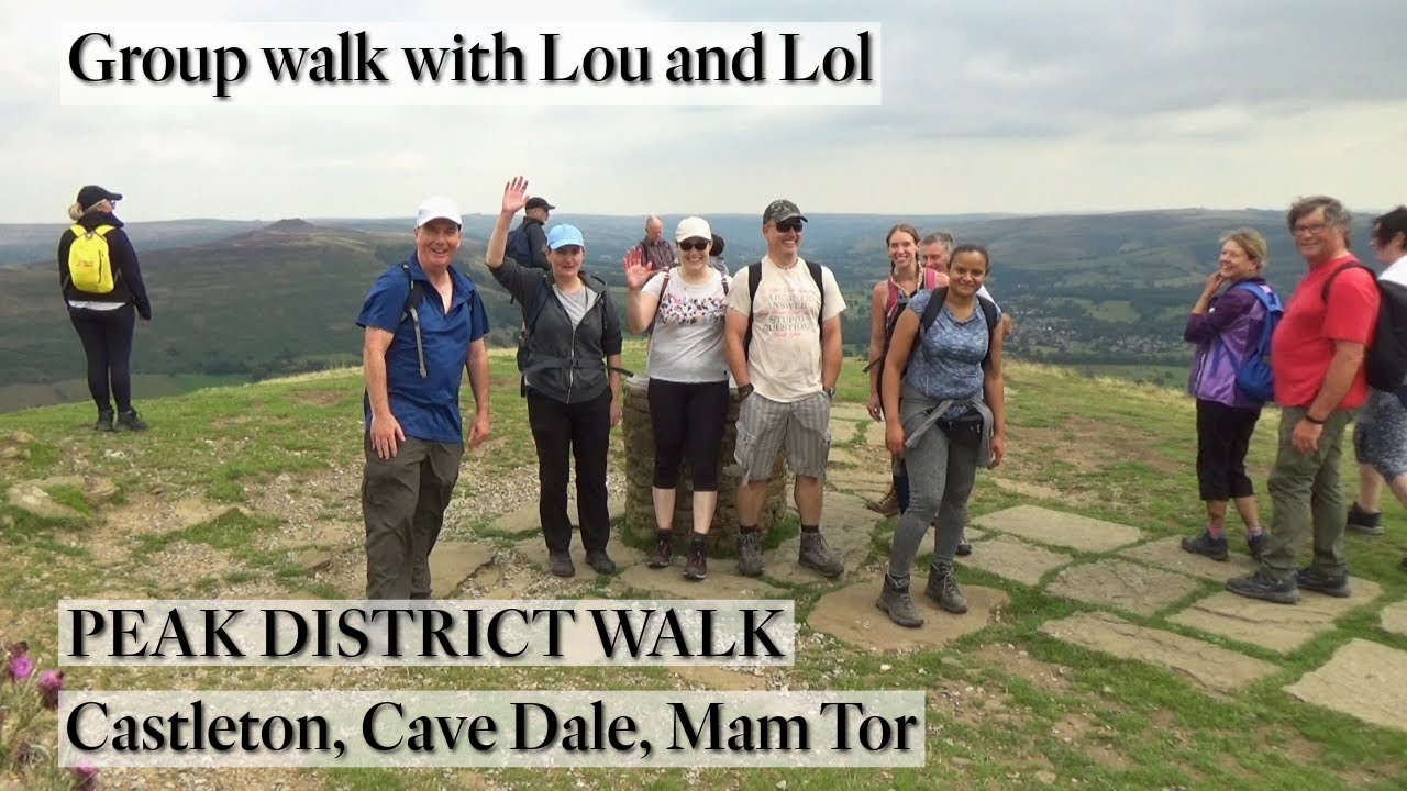 176: Castleton, Cave Dale and Mam Tor with Lou and Lol (Peak District 2022)