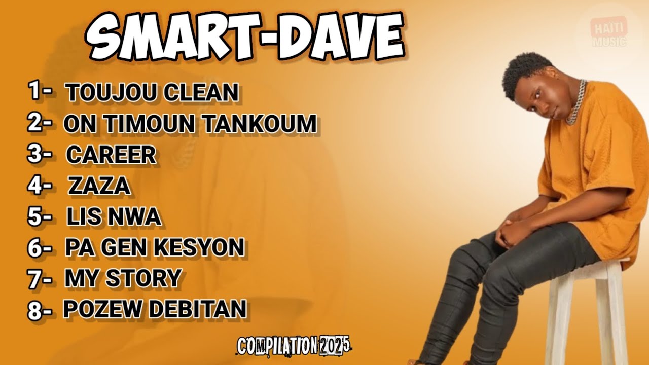 Top 8 des Meilleures Chansons de Smart Dave 