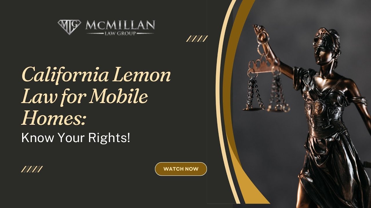 California Lemon Law for Mobile Homes: Know Your Rights!