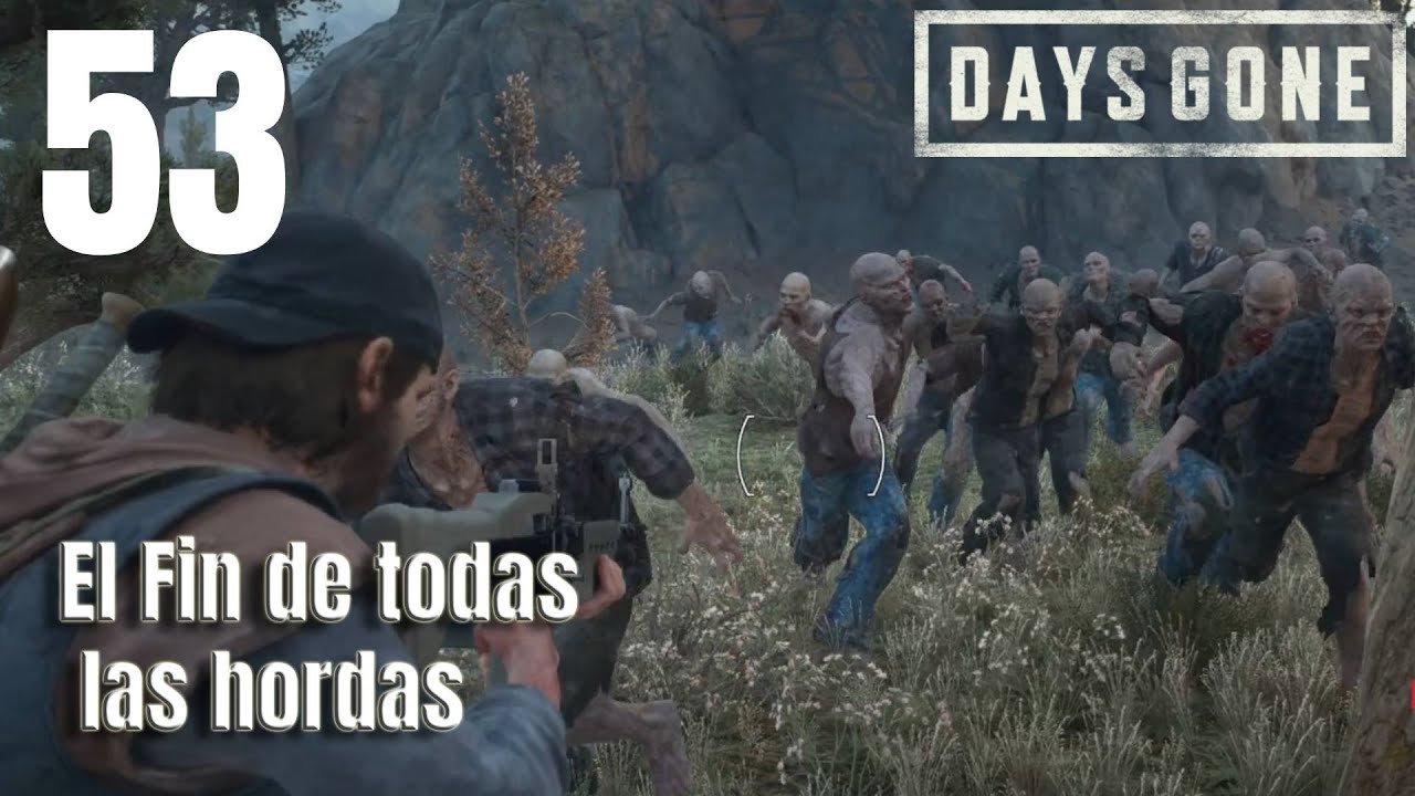 Days Gone - Capitulo 53 - El Fin de todas las Hordas - Juego en Español Latino.