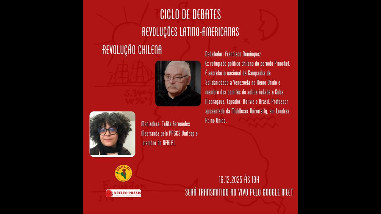 Terças em debate:  Revolução Chilena   prof Dr Francisco Dominguez