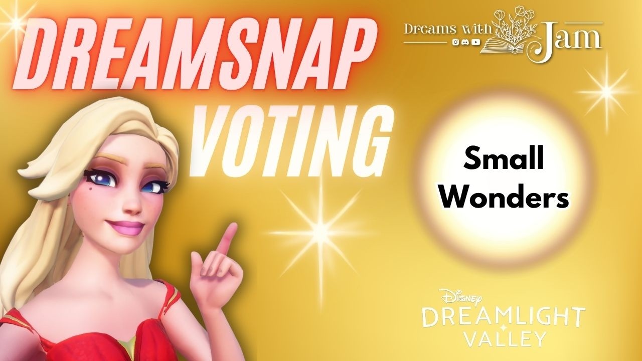 Голосование в системе Small Wonders DreamSnap | Долина Сновидений Disney