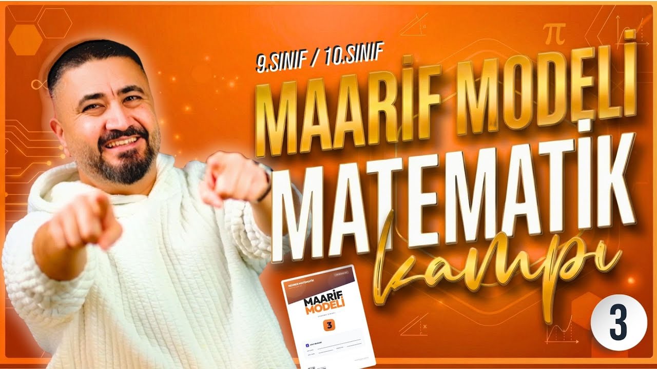 MAARİF MODELi KAMPI | TARAMA 3 | 9.Sınıf / 10.Sınıf | Rehber Matematik