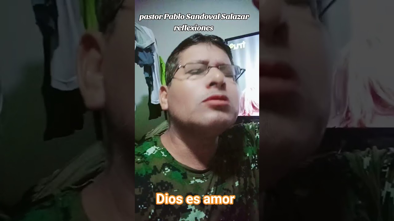 pastor Pablo Sandoval Salazar reflexiones