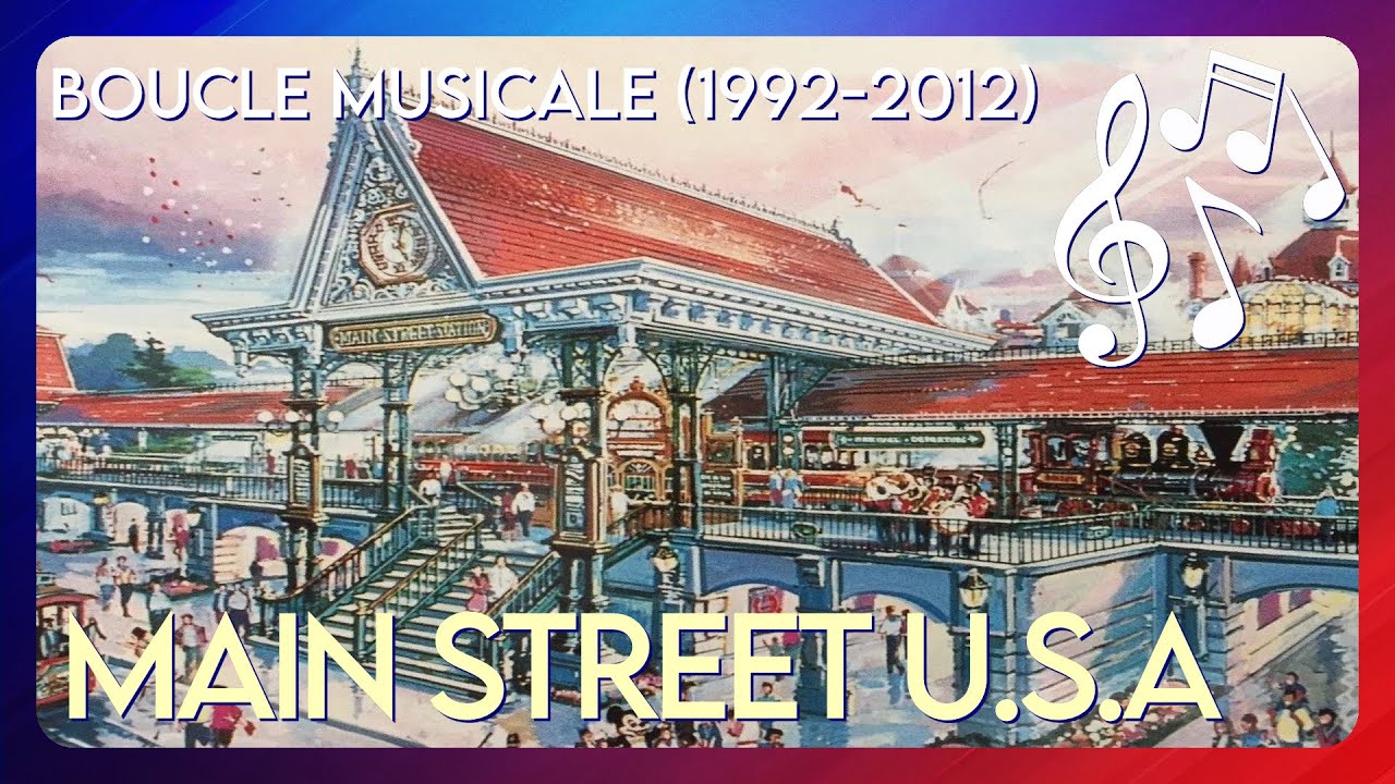 Loop d'ambiance de Main Street U.S.A. - 1992-2012 (Disneyland Paris) - REUPLOAD