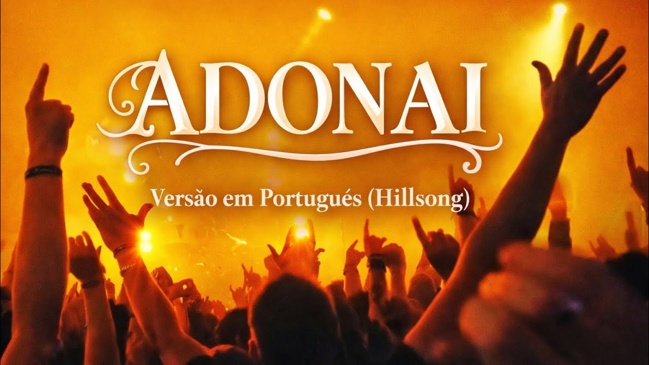 ADONAI - VERSÃO EM PORTUGUÊS 2026 (Hillsong) #Hillsong