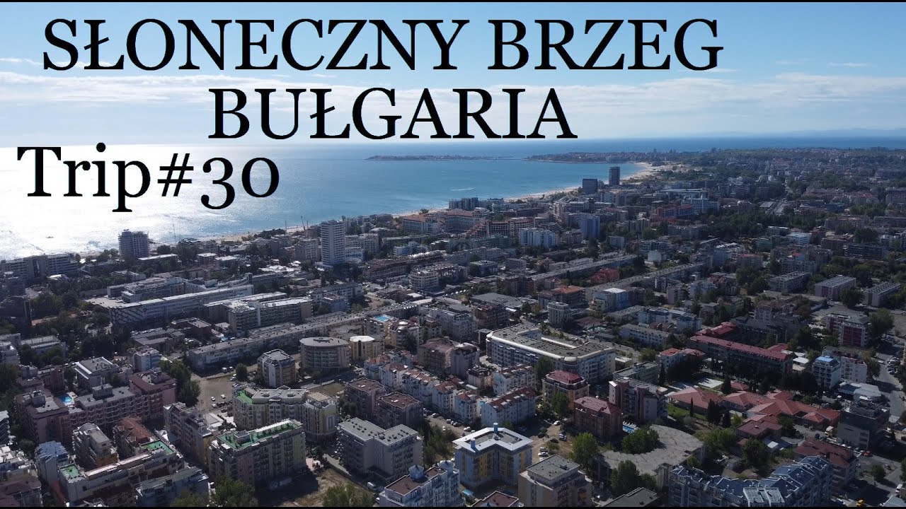 Bułgaria, Słoneczny Brzeg Trip#30
