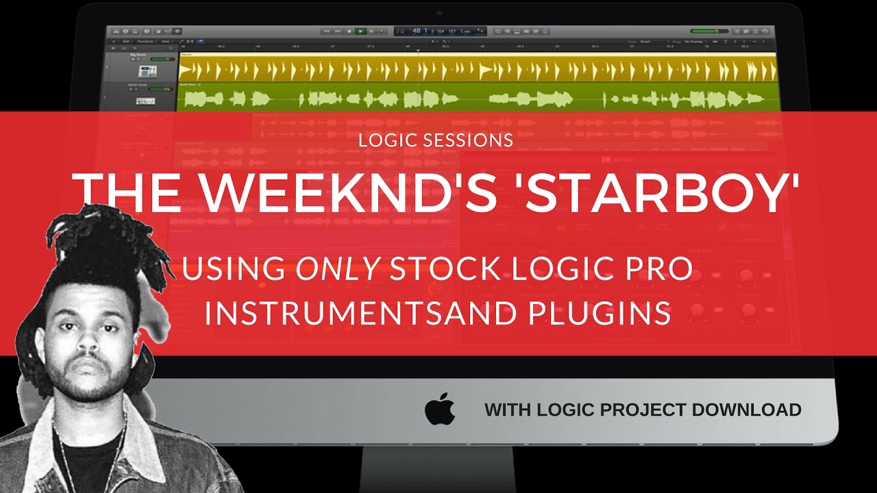 Making A Beat: &lsquo;Starboy&rsquo; (Remake) / The Weeknd Tutorial / Logic Pro Music Production