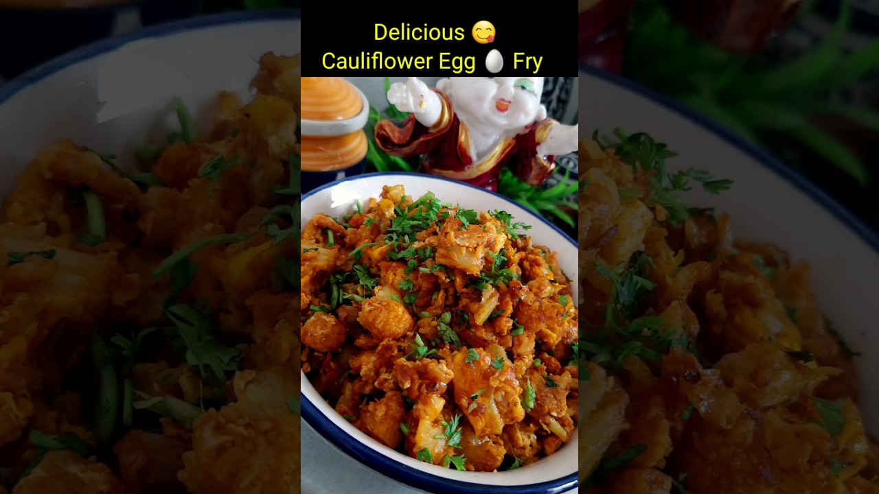 Cauliflower Egg Fry 😋 #shorts #trending #youtubeshorts