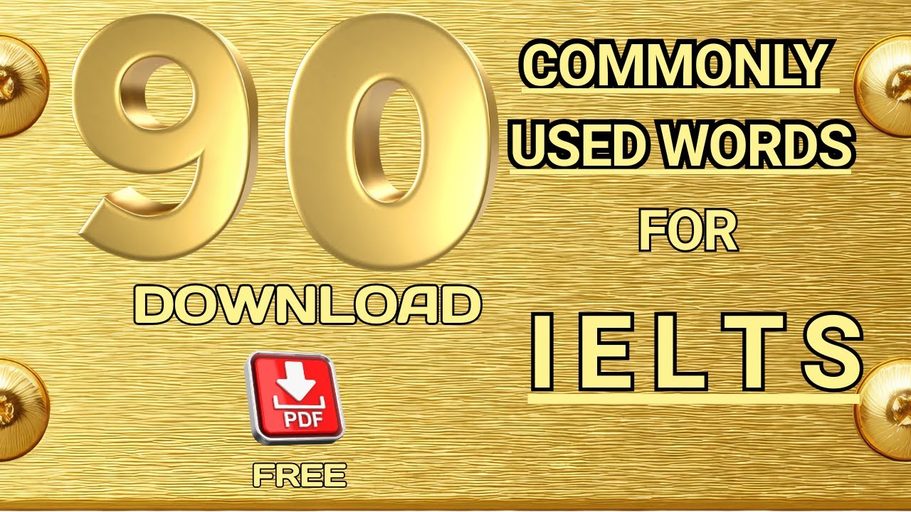 90 основных слов для письменной части IELTS, задание 2 | (СКАЧАТЬ БЕСПЛАТНЫЙ PDF)
