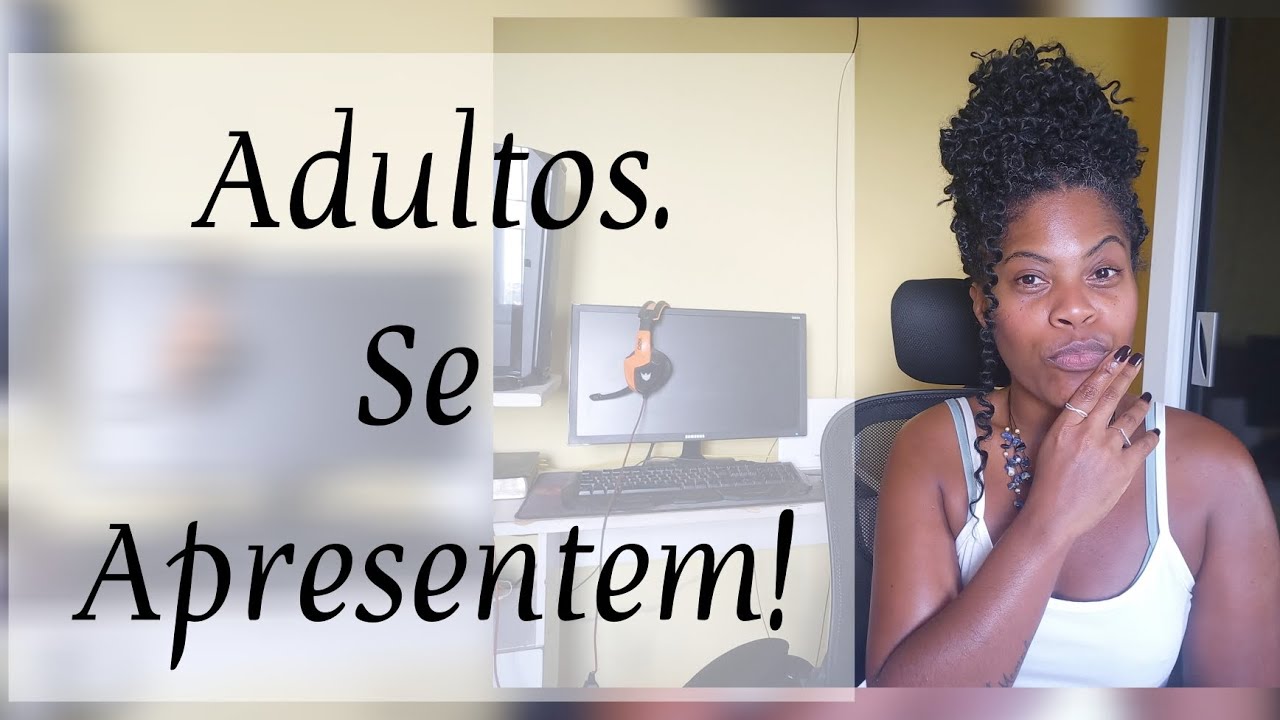 ADULTOS SE APRESENTEM POR GENTILEZA_Cybelle Soares #autoconhecimento #viral #desenvolvimentopessoal 