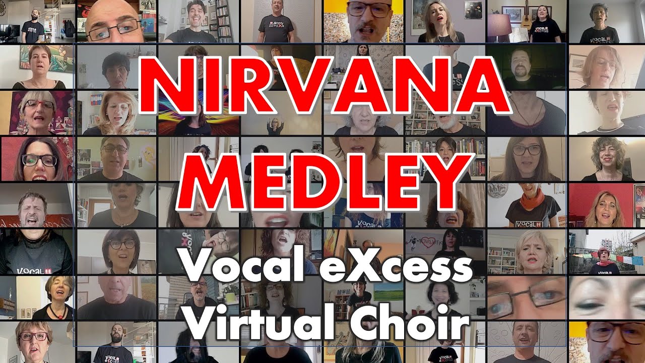 Nirvana Medley («Приходи, как есть» | «Пахнет духом подростка») Виртуальный хор Вокальный эксцесс