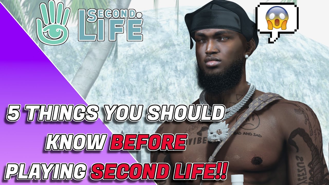 5 Things You Should Know BEFORE Playing SECOND LIFE!!!