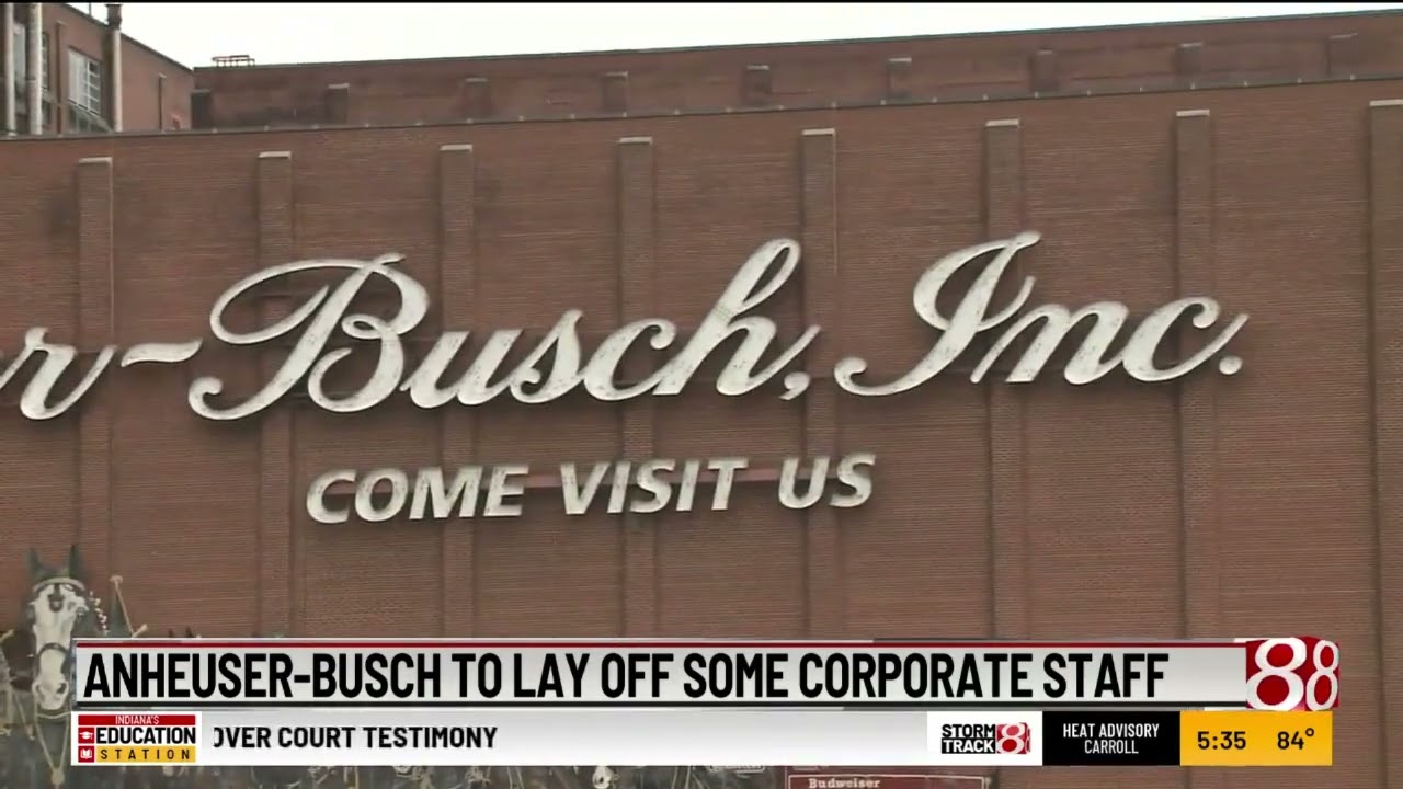 Anheuser-Busch to lay off some corporate staff