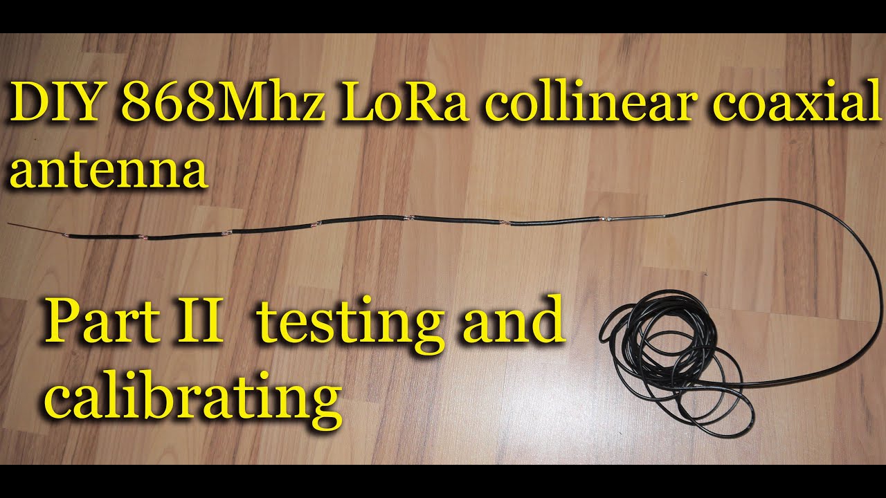 DIY 868Mhz LoRa collinear antenna test and calibration part II