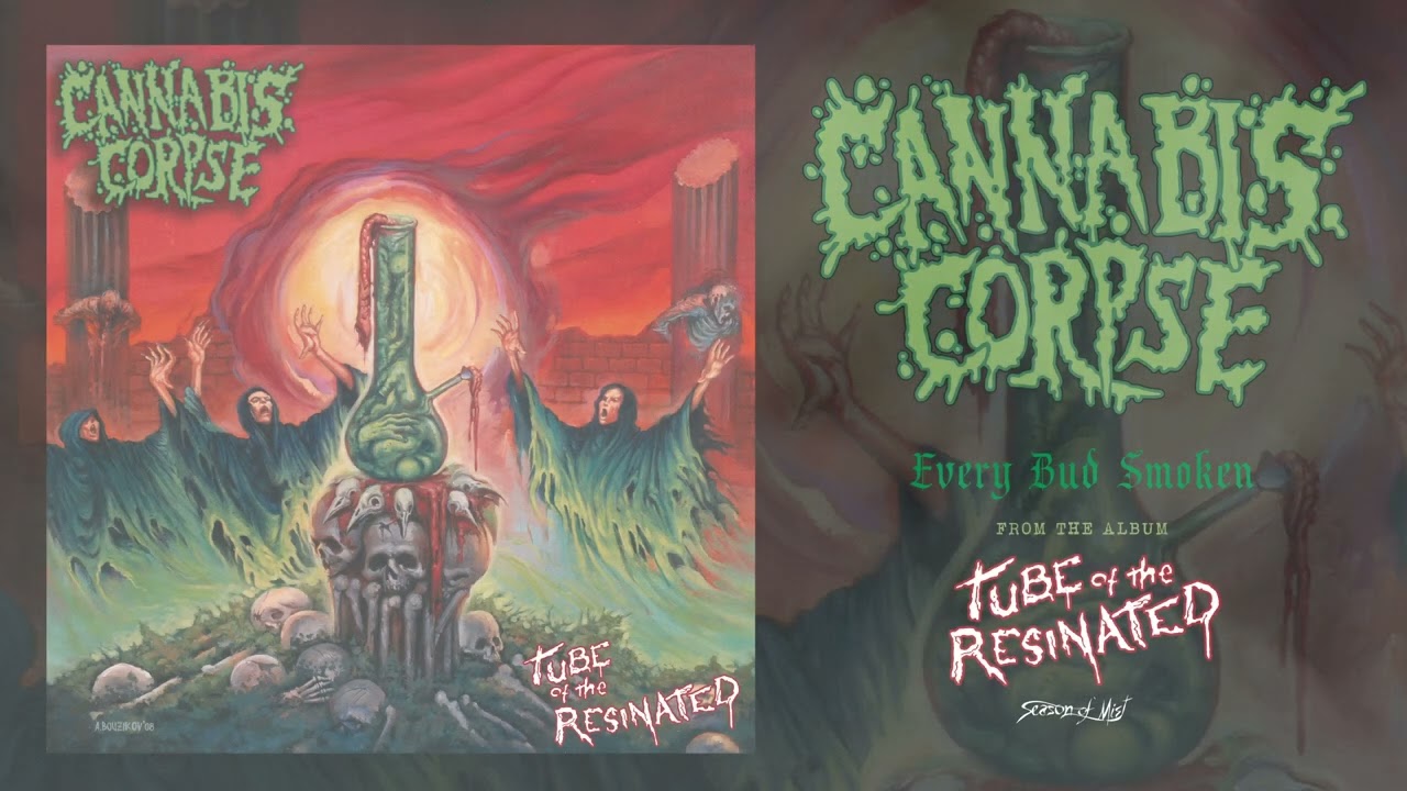 Cannabis Corpse - Tube of the Resinated (Official Album Stream)