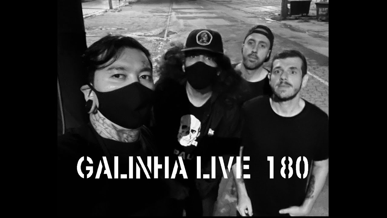 GALINHA PRETA  LIVE 180