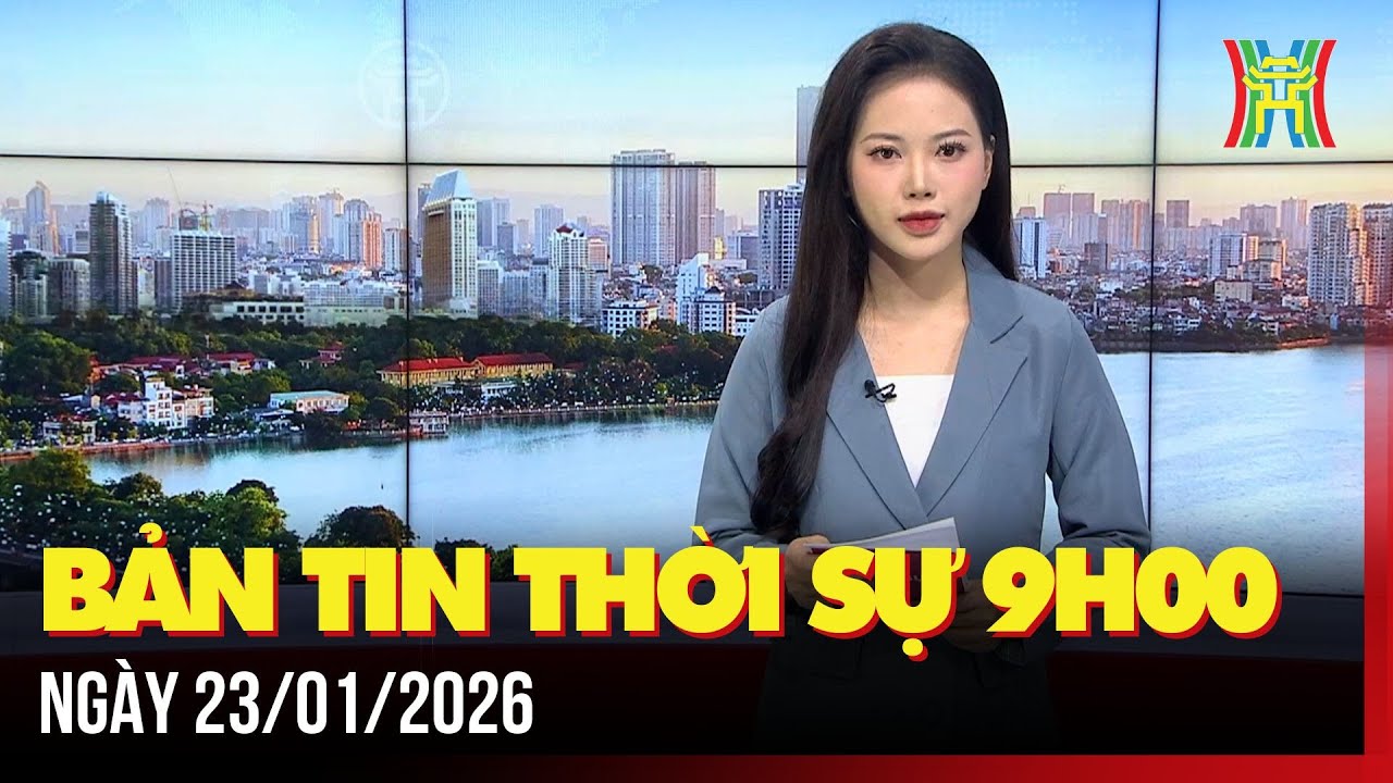 Thời sự Hà Nội 9h ngày 23/01/2026: Hộ kinh doanh kê khai thuế từ năm 2026 sẽ không bị hồi tố,...