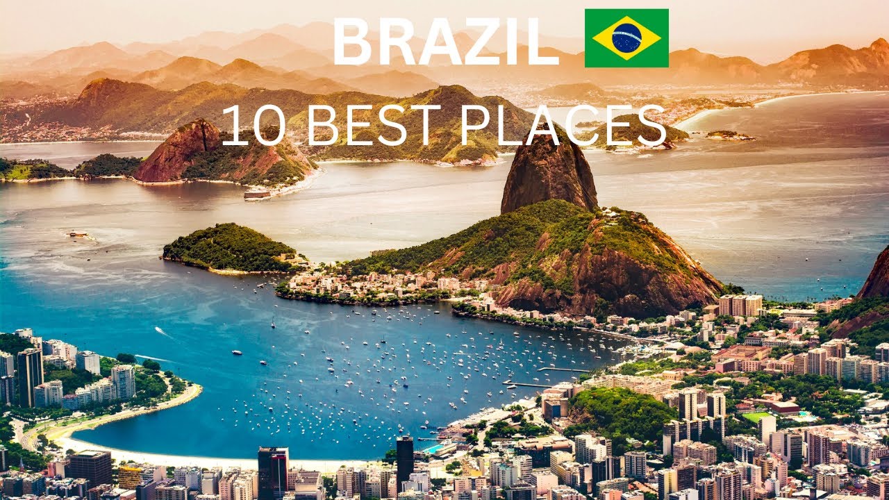 10 Best Places to Visit in Brazil - Travel Video