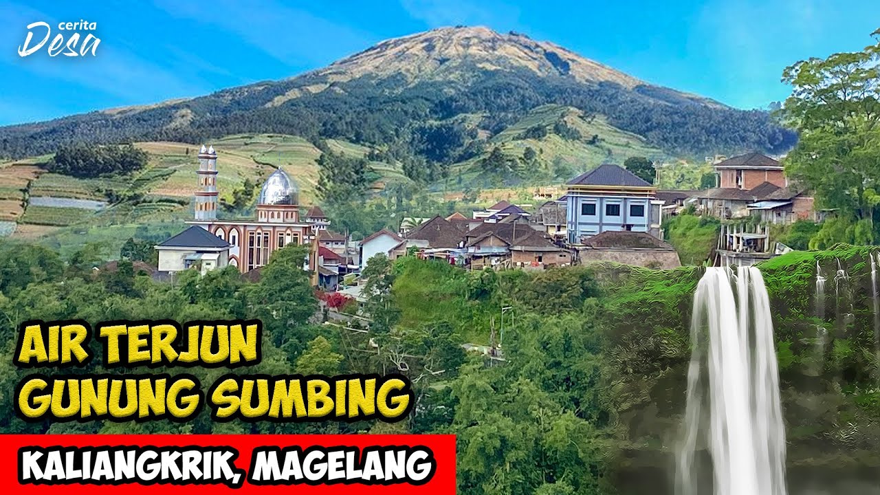 AIR TERJUN GUNUNG SUMBING !! SUASANA DESA GUNUNG SUMBING - Cerita Desa Dampit, Windusari, Magelang