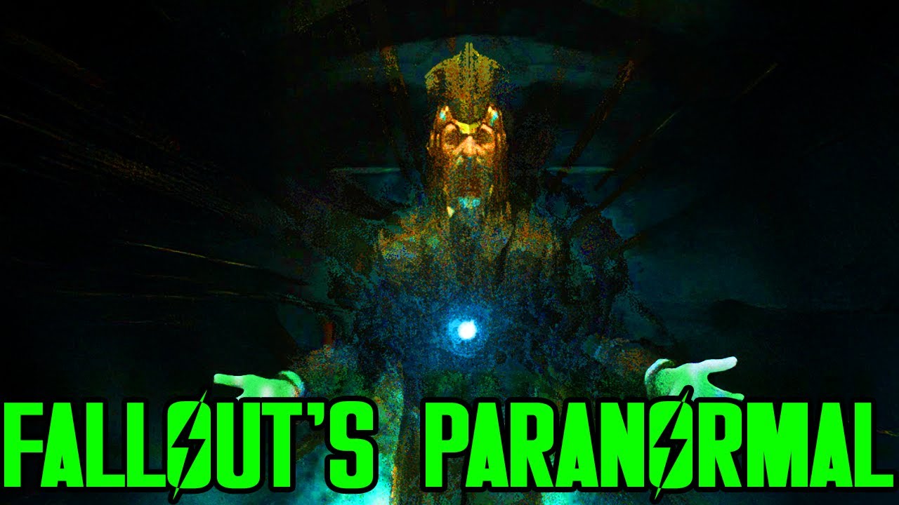 The Paranormal of Fallout!