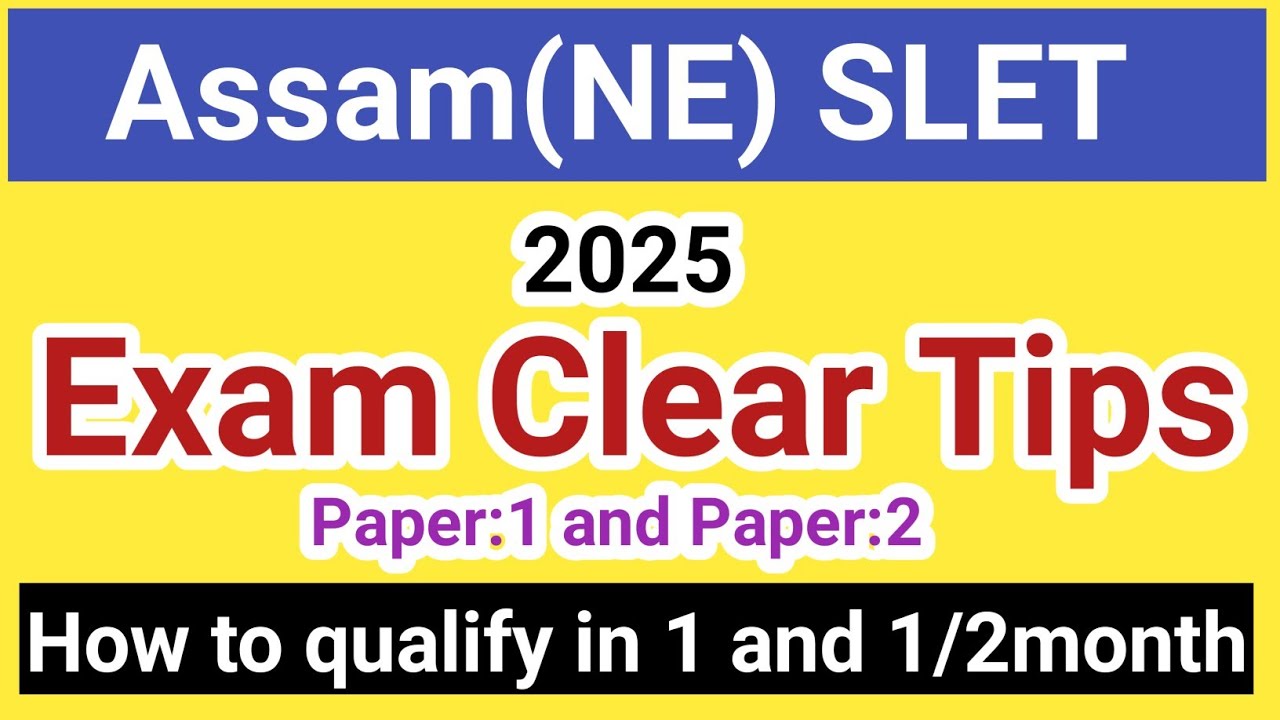 Assam SLET Exam preparation tips 2025 |
