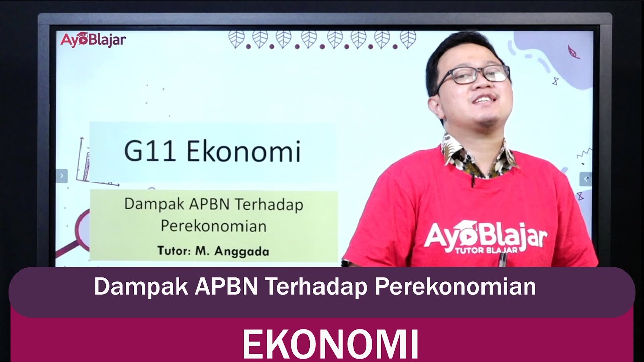 Ekonomi Kelas 11- Dampak APBN Terhadap Perekonomian