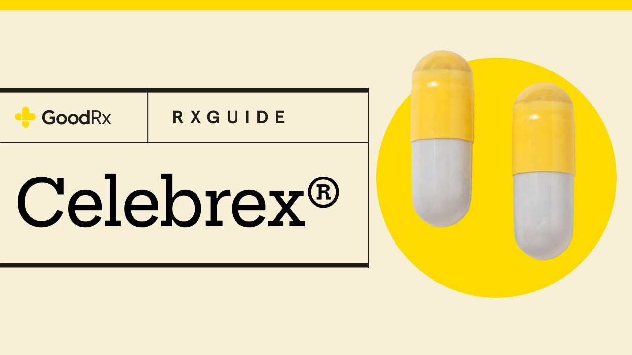 Celebrex for Pain Relief: Uses, How to Take It, and Side Effects | GoodRx