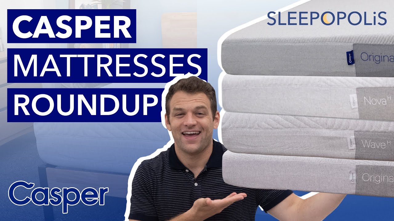 Casper Original vs Hybrid vs Nova Hybrid vs Wave Hybrid - Which Casper is the BEST???